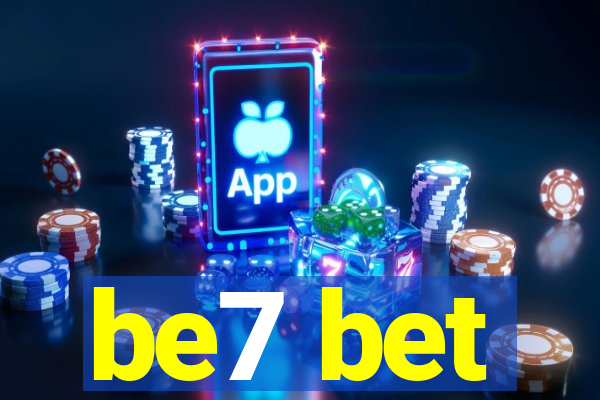 be7 bet