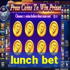 lunch bet