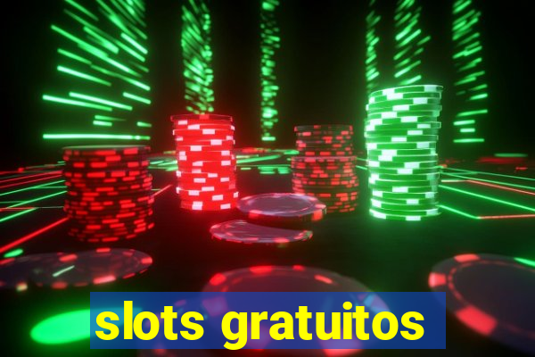 slots gratuitos