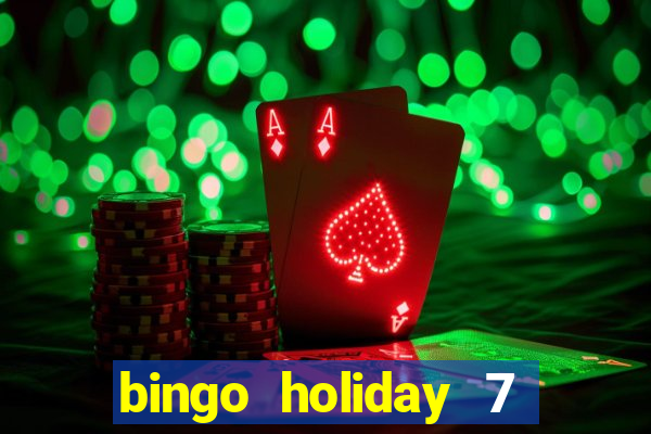 bingo holiday 7 paga de verdade