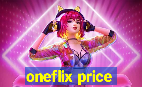 oneflix price