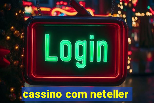 cassino com neteller