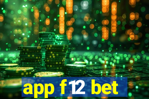 app f12 bet