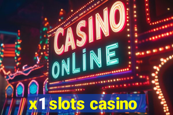 x1 slots casino