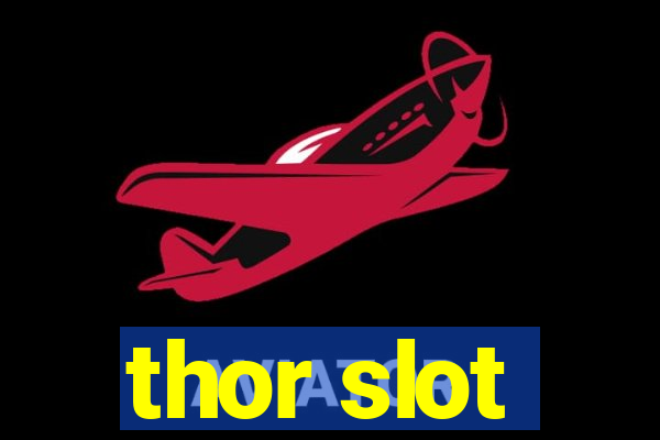 thor slot