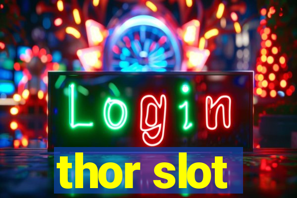 thor slot