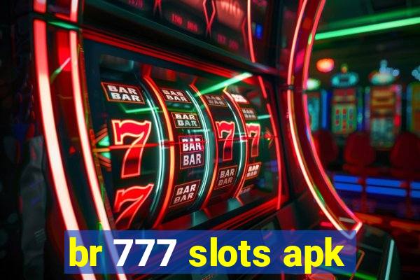 br 777 slots apk