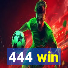 444 win