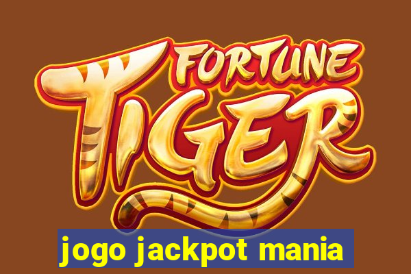 jogo jackpot mania