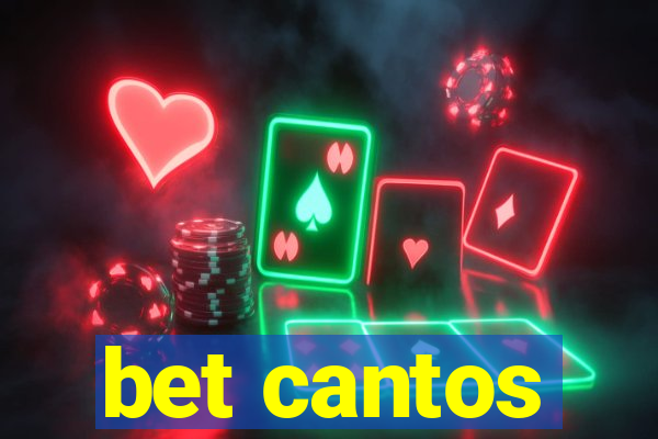 bet cantos