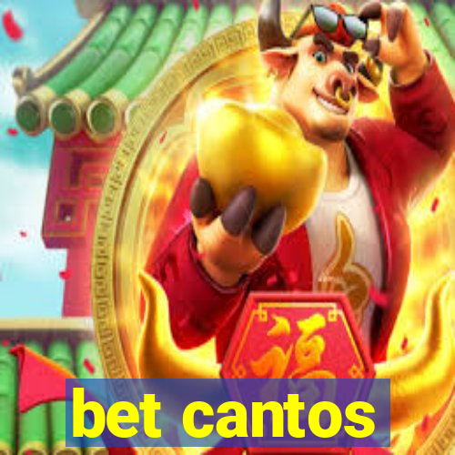 bet cantos