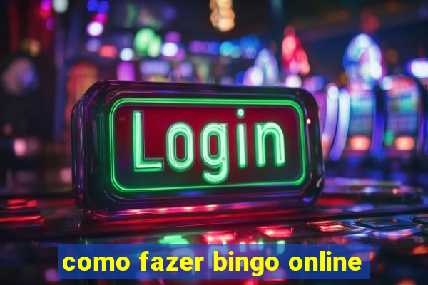 como fazer bingo online