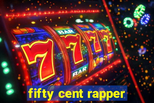 fifty cent rapper