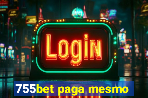 755bet paga mesmo