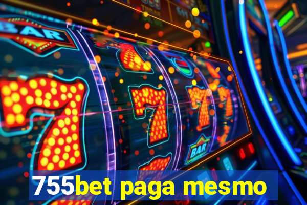 755bet paga mesmo