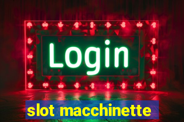 slot macchinette