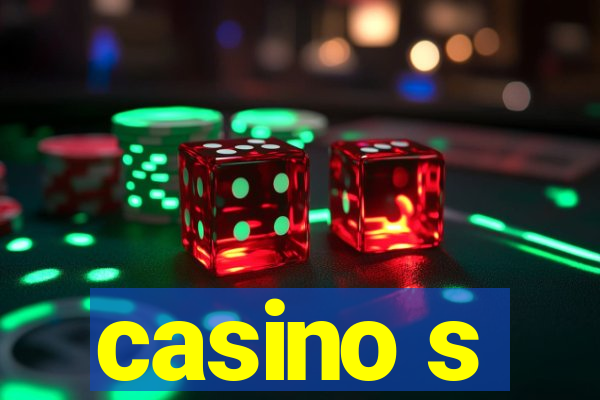 casino s