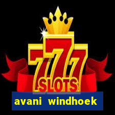 avani windhoek hotel and casino