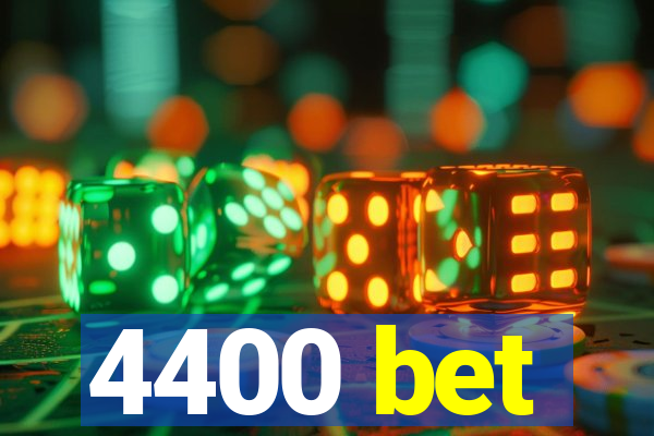 4400 bet