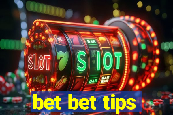 bet bet tips