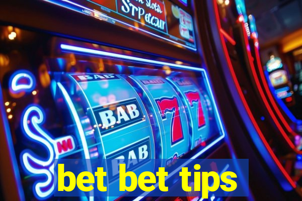 bet bet tips