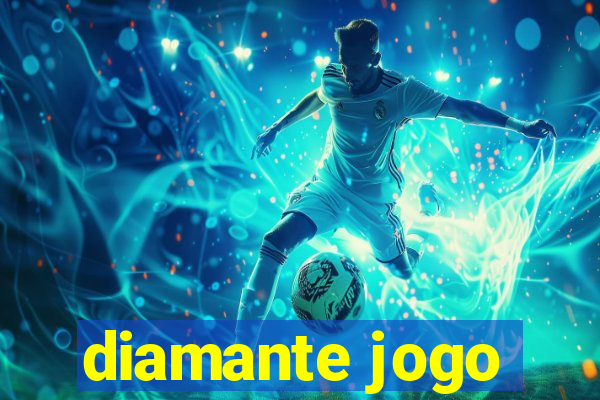 diamante jogo