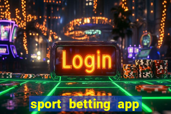 sport betting app download apk