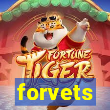 forvets