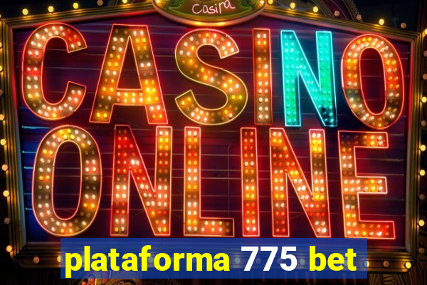 plataforma 775 bet