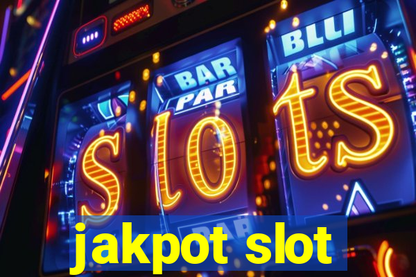 jakpot slot