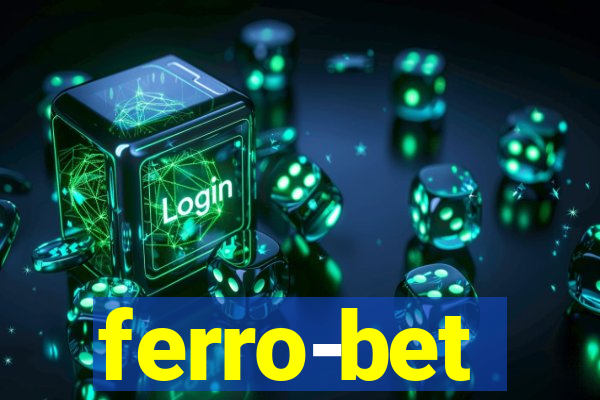 ferro-bet