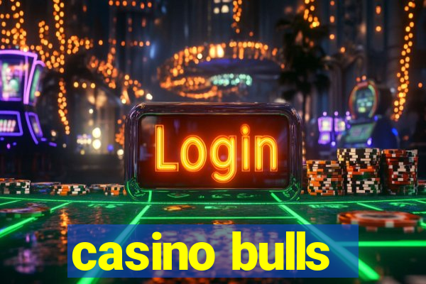 casino bulls