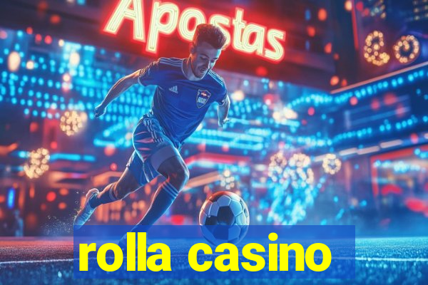 rolla casino