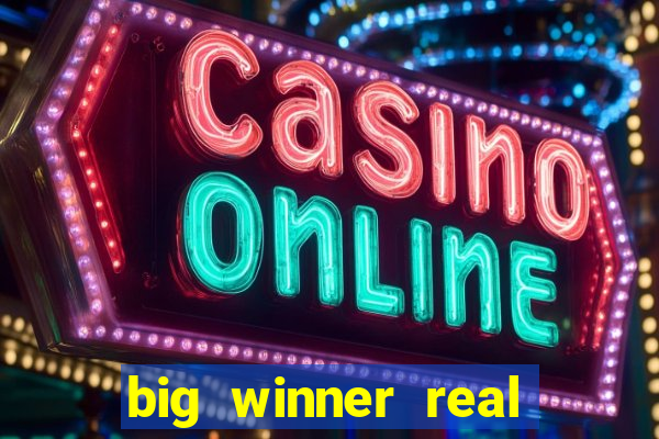 big winner real cash online