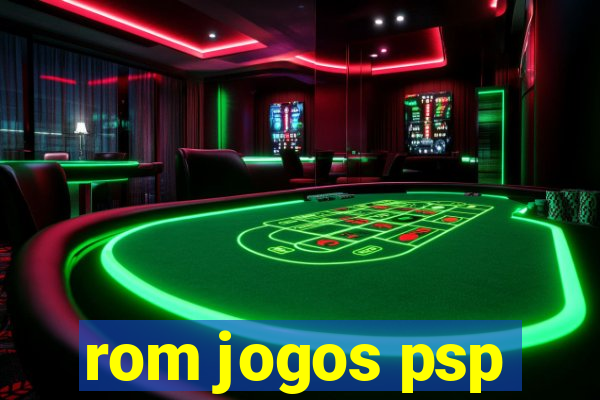 rom jogos psp