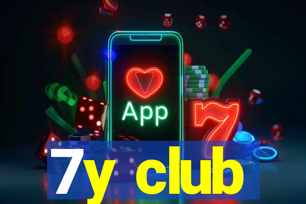 7y club