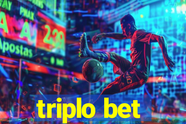 triplo bet