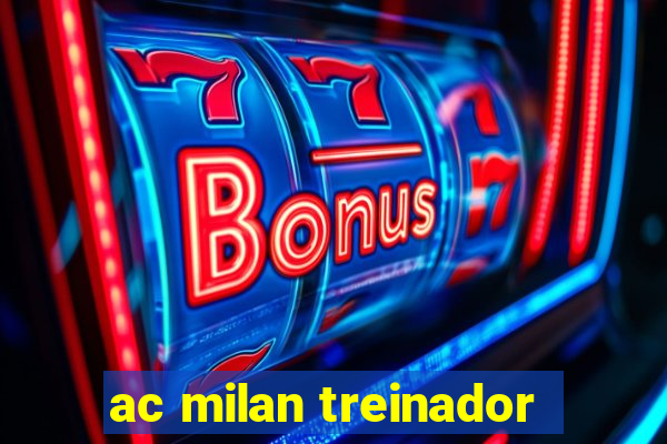 ac milan treinador