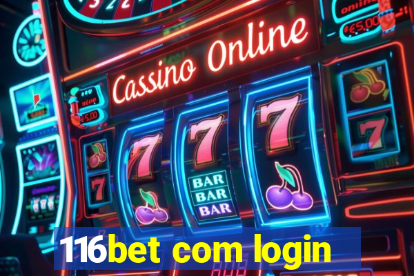 116bet com login