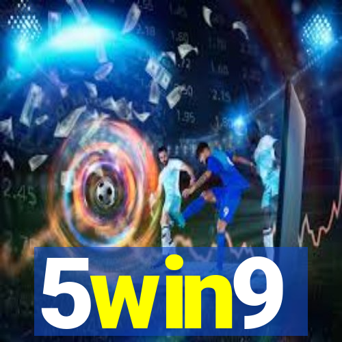 5win9