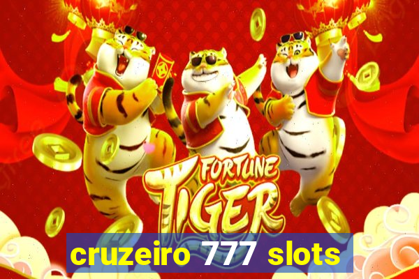 cruzeiro 777 slots