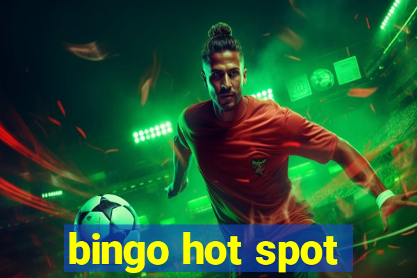 bingo hot spot