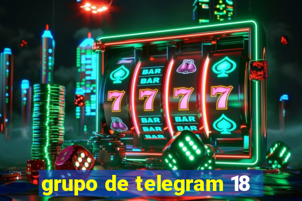 grupo de telegram 18