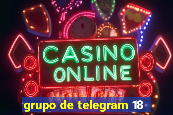 grupo de telegram 18