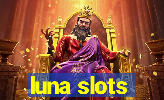 luna slots