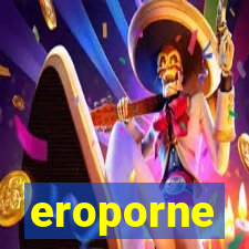 eroporne