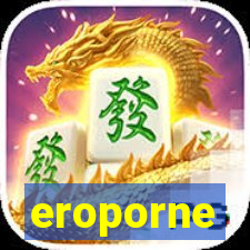 eroporne