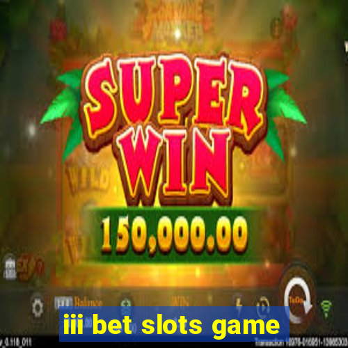 iii bet slots game