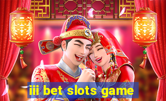 iii bet slots game