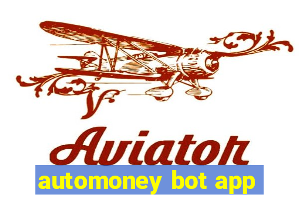 automoney bot app